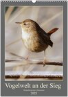 Buchcover Vogelwelt an der Sieg (Wandkalender 2025 DIN A3 hoch), CALVENDO Monatskalender