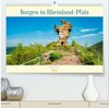 Buchcover Burgen in Rheinland-Pfalz (hochwertiger Premium Wandkalender 2025 DIN A2 quer), Kunstdruck in Hochglanz