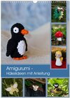 Buchcover Amigurumi - Häkelideen mit Anleitung (Wandkalender 2025 DIN A3 hoch), CALVENDO Monatskalender