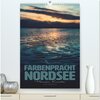 Buchcover Farbenpracht Nordsee (hochwertiger Premium Wandkalender 2025 DIN A2 hoch), Kunstdruck in Hochglanz