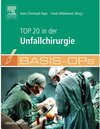 Buchcover Basis OPs - Top 20 in der Unfallchirurgie