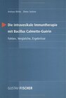 Buchcover Die intravesikale Immuntherapie mit Bacillus Calmette-Guerin