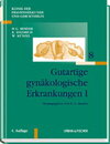 Buchcover Klinik der Frauenheilkunde - Gesamtwerk (11 Bände) / Gutartige gynäkologische Erkrankungen I
