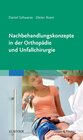 Buchcover Nachbehandlungskonzepte in der Orthopädie und Unfallchirurgie