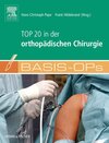 Buchcover Basis OPs - Top 20 in der orthopädischen Chirurgie
