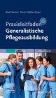 Buchcover Praxisleitfaden Generalistische Pflegeausbildung