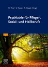 Buchcover Psychiatrie für Pflege-, Sozial- und Heilberufe