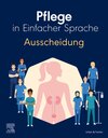 Buchcover Pflege in Einfacher Sprache: Ausscheidung