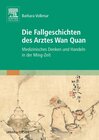 Buchcover Die Fallgeschichten des Arztes Wan Quan