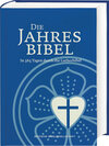 Buchcover Lutherbibel. Die Jahresbibel. In 365 Tagen durch die Lutherbibel. Bibelarbeit für ein Jahr: In täglich 15 Minuten die ga