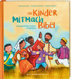 Buchcover Die Kinder-Mitmachbibel. Bibelgeschichten erzählen und gestalten. Lesen, basteln, spielen – die Bibel und den Glauben kr