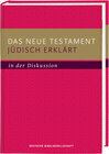 Buchcover Das Neue Testament jüdisch erklärt - in der Diskussion
