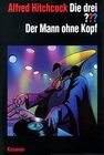 Buchcover Die drei ??? - Der Mann ohne Kopf