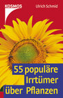 Buchcover 55 populäre Irrtümer über Pflanzen