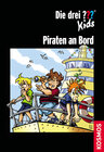 Buchcover Die drei ??? Kids / Piraten an Bord
