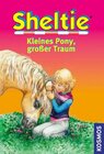 Buchcover Sheltie, Kleines Pony, großer Traum