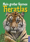 Buchcover Mein großer Kosmos Tieratlas
