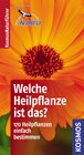 Buchcover Welche Heilpflanze ist das?