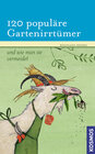 Buchcover 120 populäre Gartenirrtümer