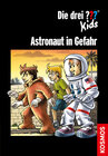 Buchcover Die drei ??? Kids / Astronaut in Gefahr
