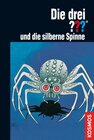 Buchcover Die drei ???, und die silberne Spinne (drei Fragezeichen)