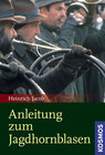 Buchcover Anleitung zum Jagdhornblasen