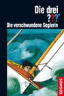 Buchcover Die drei ???, Die verschwundene Seglerin (drei Fragezeichen)