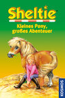 Buchcover Sheltie, Kleines Pony, großes Abenteuer
