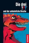 Buchcover Die drei ??? und der unheimliche Drache (drei Fragezeichen)