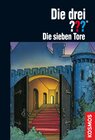 Buchcover Die drei ??? Die sieben Tore (drei Fragezeichen)