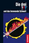 Buchcover Die drei ??? und das brennende Schwert (drei Fragezeichen)