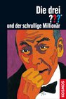 Buchcover Die drei ??? und der schrullige Millionär (drei Fragezeichen)