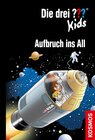 Buchcover Die drei ??? Kids,70, Aufbruch ins All (drei Fragezeichen Kids)