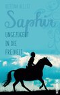 Buchcover Saphir - Ungezügelt in die Freiheit