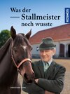 Buchcover Was der Stallmeister noch wusste