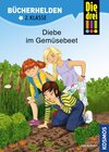 Buchcover Die drei !!!, Bücherhelden 2. Klasse, Diebe im Gemüsebeet (drei Ausrufezeichen)