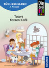 Buchcover Die drei !!!, Bücherhelden 2. Klasse, Tatort Katzen-Café