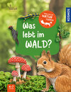 Buchcover Mein erster Naturführer, Was lebt im Wald?