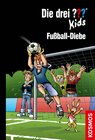 Buchcover Die drei ??? Kids, 83, Fußball-Diebe (drei Fragezeichen Kids)