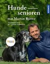 Buchcover Hundesenioren mit Martin Rütter