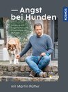 Buchcover Angst bei Hunden mit Martin Rütter