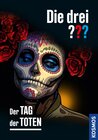 Buchcover Die drei ??? Der Tag der Toten (drei Fragezeichen)