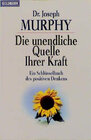 Buchcover Die unendliche Quelle Ihrer Kraft