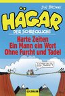 Buchcover Hägar der Schreckliche: Harte Zeiten /Ein Mann ein Wort /Ohne Furcht und Tadel