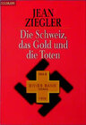 Buchcover Die Schweiz, das Gold und die Toten