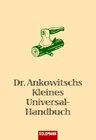 Buchcover Dr. Ankowitschs Kleines Universal-Handbuch