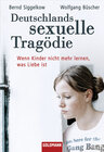 Buchcover Deutschlands sexuelle Tragödie