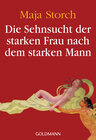 Buchcover Die Sehnsucht der starken Frau nach dem starken Mann