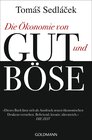 Buchcover Die Ökonomie von Gut und Böse