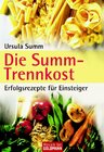 Buchcover Die Summ-Trennkost - Erfolgsrezepte für Einsteiger